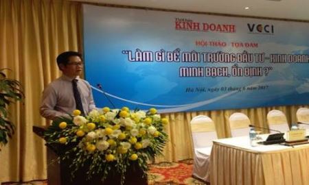 Làm gì để môi trường đầu tư kinh doanh minh bạch, ổn định?