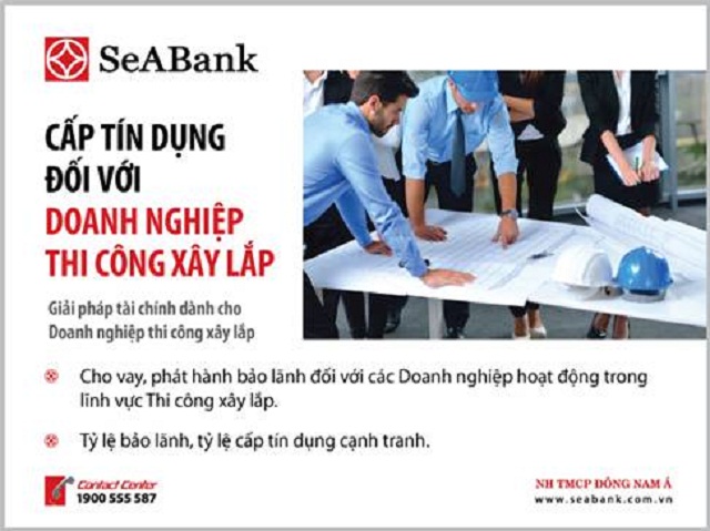 SeABank cung cấp tín dụng ưu đãi dành riêng cho nhà thầu thi công và xây lắp