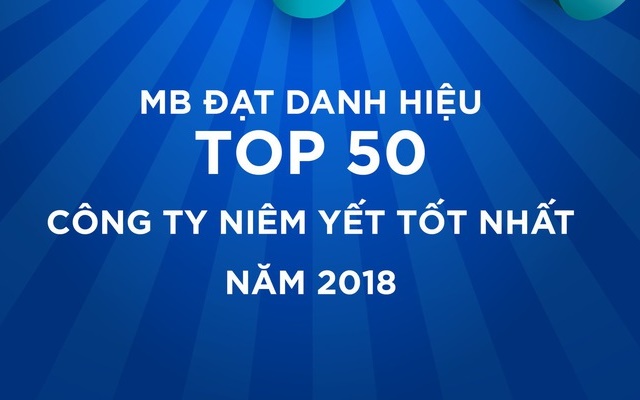 MB lọt Top 50 công ty niêm yết tốt nhất Việt Nam 2018