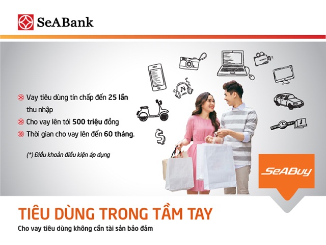 SeABank cho vay tiêu dùng tín chấp lên tới 500 triệu đồng