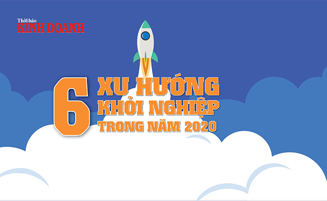 6 xu hướng khởi nghiệp trong năm 2020