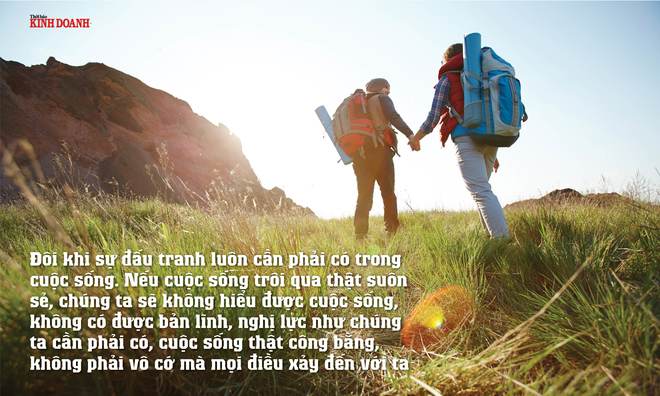 <p class="Normal">
Đôi khi sự đấu tranh luôn cần phải có trong cuộc sống. Nếu cuộc sống trôi qua thật suôn sẻ, chúng ta sẽ không hiểu được cuộc sống, không có được bản lĩnh, nghị lực như chúng ta cần phải có, cuộc sống thật công bằng, không phải vô cớ mà mọi điều xảy đến với ta</p>