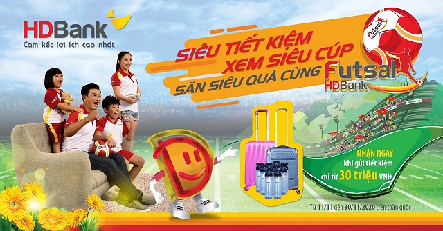 Gửi tiết kiệm HDBank nhận hàng ngàn quà chất