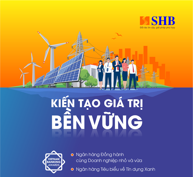 SHB được vinh danh là “Ngân hàng đồng hành cùng DNNVV” và “Ngân hàng Tiêu biểu về Tín dụng Xanh”