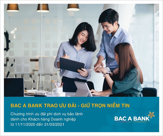 Ưu đãi bảo lãnh dành cho khách hàng doanh nghiệp tại BAC A BANK