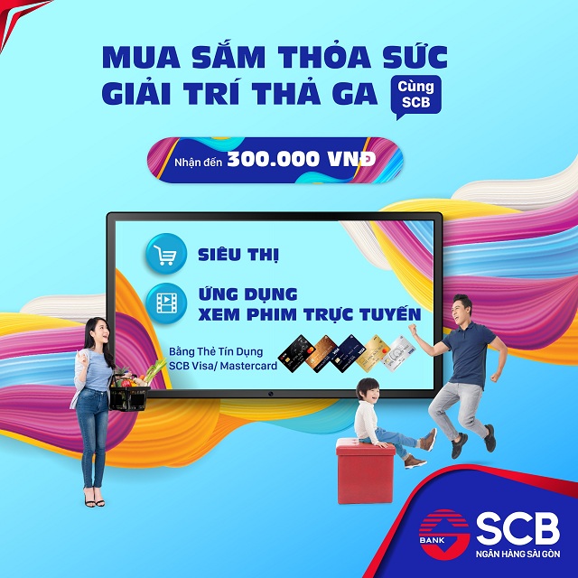SCB triển khai chương trình 'mua sắm thỏa sức - giải trí thả ga'