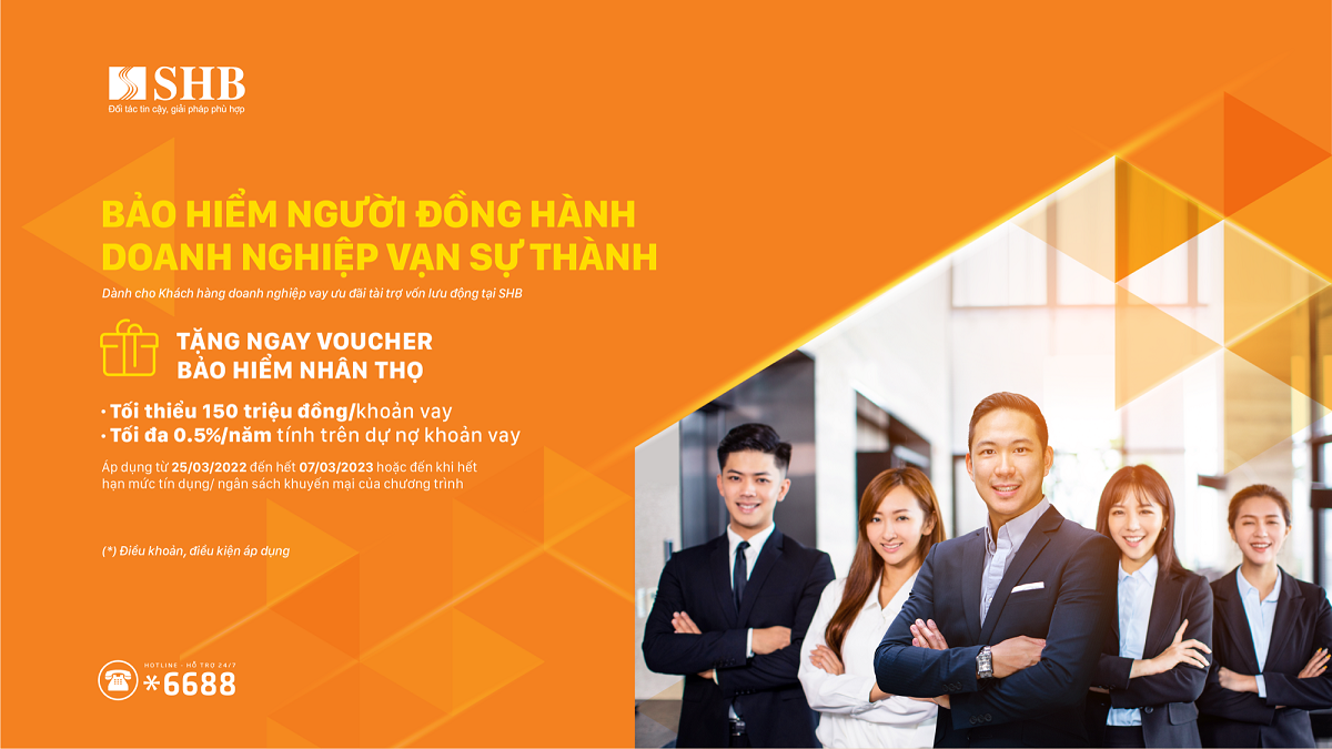 SHB ưu đãi lãi suất vay & tặng voucher bảo hiểm nhân thọ cho doanh nghiệp