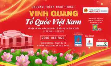 Sắp diễn ra Chương trình nghệ thuật "Vinh quang Tổ quốc Việt Nam"