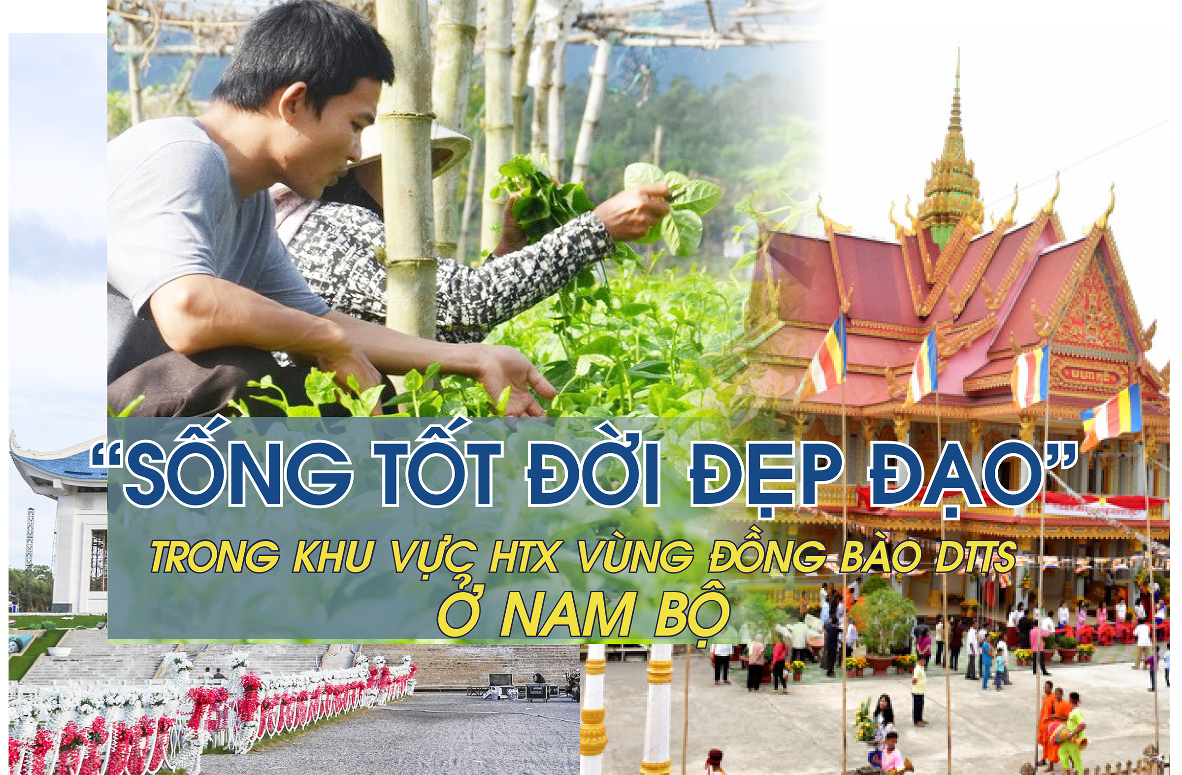 Tư tưởng 'sống tốt đời đẹp đạo' trong khu vực HTX vùng đồng bào dân tộc thiểu số ở Nam Bộ