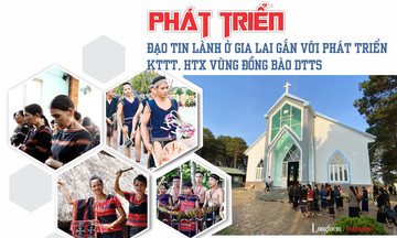 Phát triển đạo Tin Lành ở Gia Lai gắn với phát triển KTTT, HTX vùng đồng bào DTTS