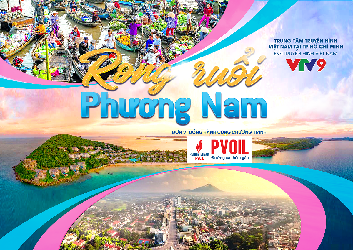 Rong Ruổi Phương Nam - Khám phá hành trình đầy xúc cảm trong lòng đất phương Nam