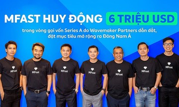 Nền tảng fintech Việt Nam MFast nhận được 6 triệu USD trong vòng tài trợ Series A