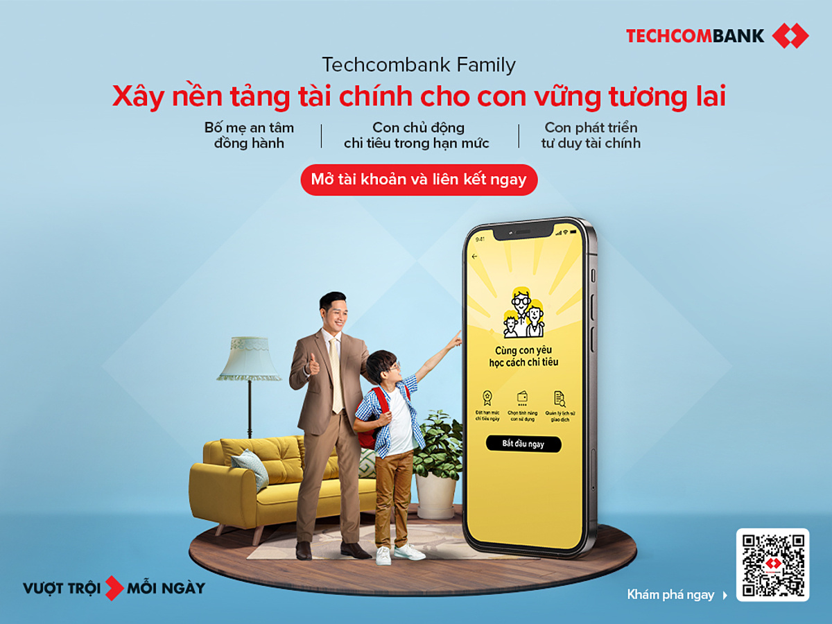 Mở tài khoản cho con cùng Techcombank Family: Cha mẹ trao quyền, con nhanh tự lập