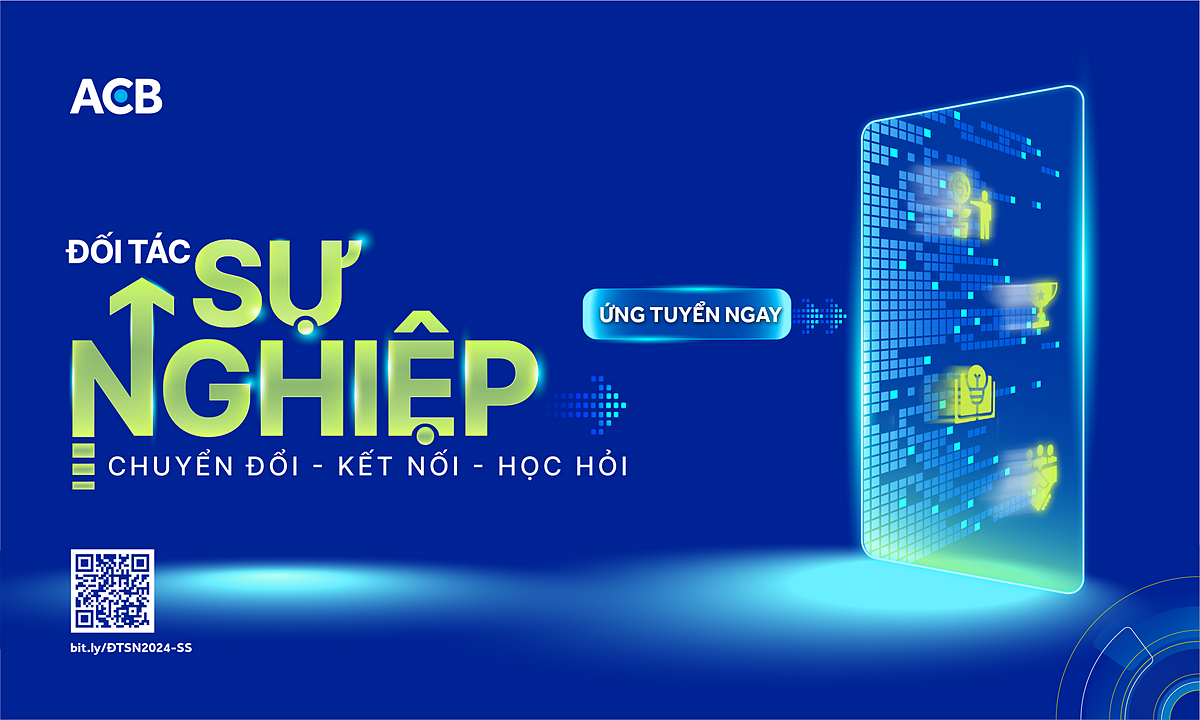 ACB tìm kiếm 'đối tác sự nghiệp 2024' với các vị trí cần đến nhân sự có kinh nghiệm