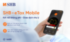 Nộp thuế trực tuyến dễ dàng qua eTax Mobile với SHB