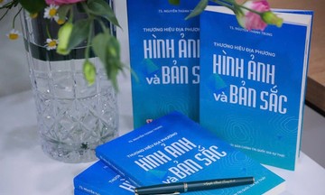 Ra mắt sách &#039;Thương hiệu địa phương: Hình ảnh và bản sắc&#039;