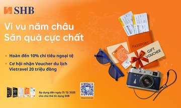 SHB triển khai hàng loạt ưu đãi chi tiêu ngoại tệ, trả góp ưu việt cùng nhiều phần thưởng hấp dẫn