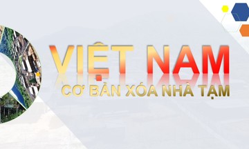 Kỳ tích xóa nhà tạm, nhà dột nát nhìn từ những con số ấn tượng