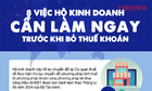 8 việc mà hộ kinh doanh cần làm ngay trước khi bỏ thuế khoán